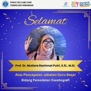 Selamat kepada Prof. Dr. Mutiara Rachmat Putri, S.Si., M.Si. atas diraihnya jabatan Guru Besar dalam bidang Pemodelan Oseanografi.