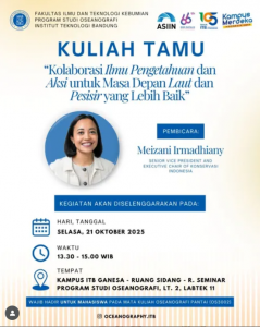 Kuliah Tamu โKolaborasi Ilmu Pengetahuan dan Aksi untuk Masa Depan Laut dan Pesisir yang Lebih Baikโ